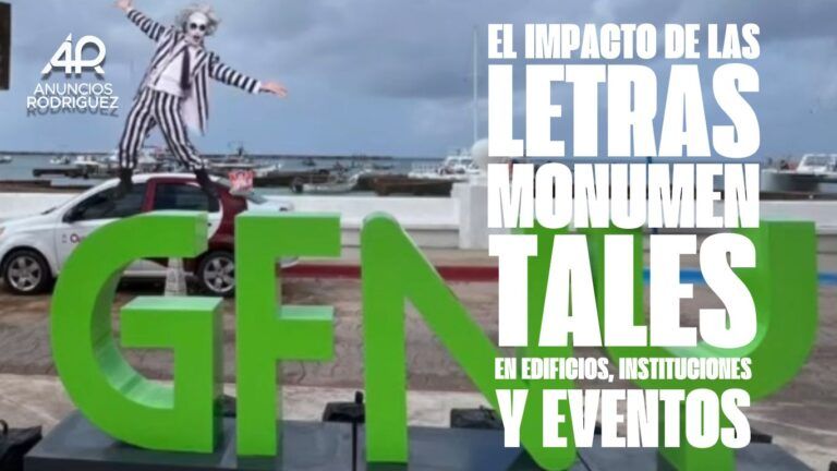 Letras Monumentales: Impacto en Edificios, Instituciones y Eventos